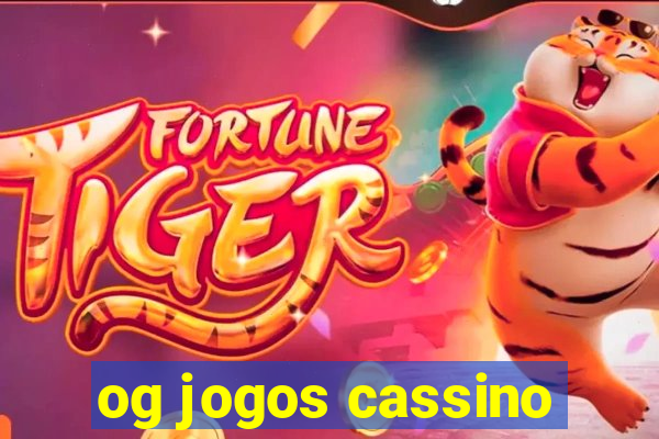 og jogos cassino